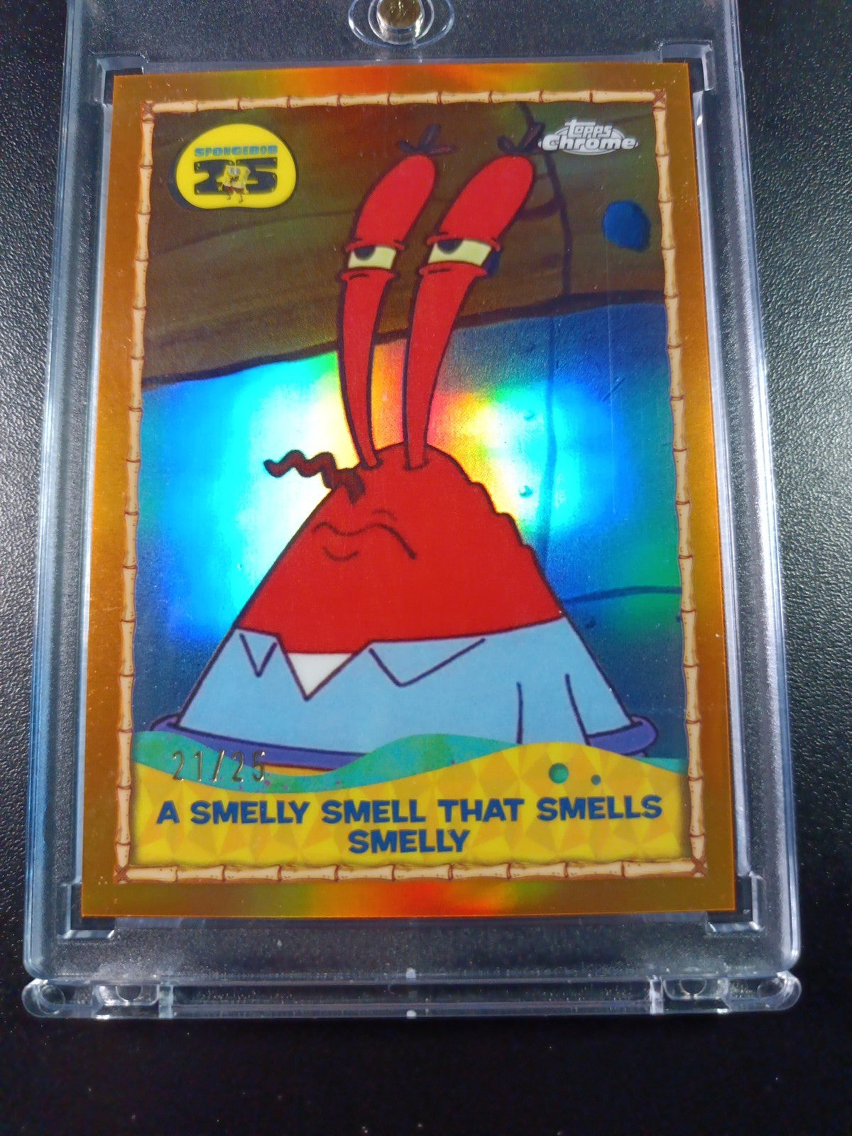 SpongeBob # /25 Mr. Krabs A Smelly Smell Orange Refractor Card Topps Case Hit
