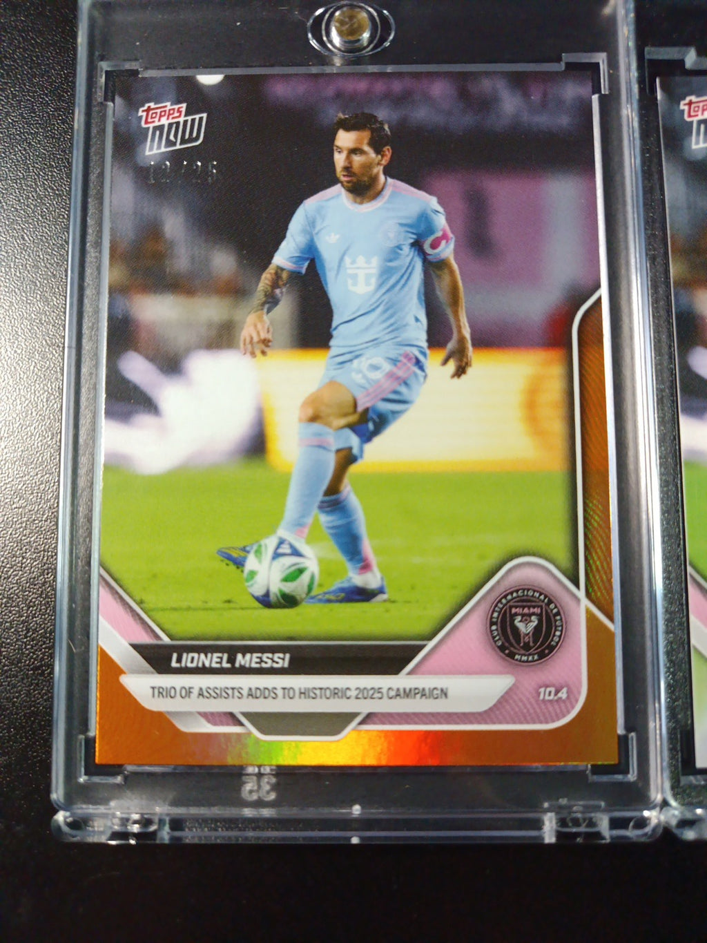 # /25 Lionel Messi Orange Foil Topps Now  Variant & Base Card 107 Soccer 2025